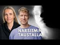 Narsismin taustalla | Terapeuttivillen vieraana