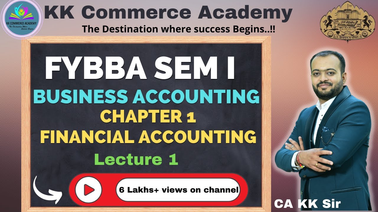 FYBBA Semester 1| Business Accounting | Chapter 1 | Financial ...