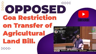 Goa Restriction on Transfer of Agricultural Land Bill | RGP MLA VIRESH BORKAR | RGP | KONKANI 2023