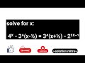 solve for x:  4ˣ - 3^(x-½) = 3^(x+½) - 2²ˣ⁻¹  #exponentialfunction #pyqseries #theoryofequation