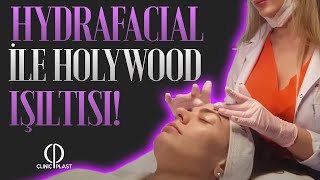 Hydrafacial ile Hollywood Işıltısı !! | Clinicplast