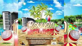 Dj Flip Tha Boss x Big Red - Whining Lit (official) {Bouyon Bounce Riddim} '2018 Bouyon' (Dominica)