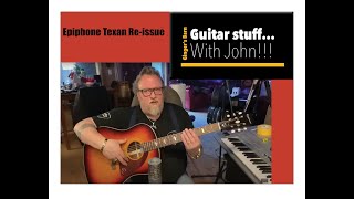 GSWJ - JP Reviews the Epiphone Texan Re-issue