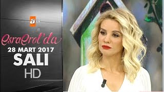 Esra Erol'da 28 Mart 2017 Salı  - 367. Bölüm - atv