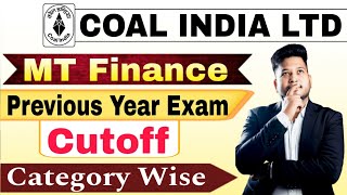 Coal India Management Trainee Finance Previous year Cutoff | CIL MT Finance Recuitment 2025 |Cutoff