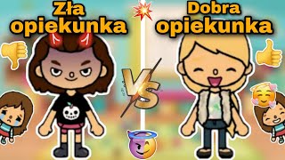 😈 ZŁA OPIEKUNKA vs DOBRA OPIEKUNKA ❤️| TOCA BOCA HISTORYJKI PO POLSKU | TOCA LIFE WORLD