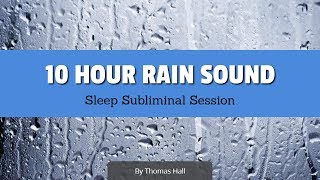 Stop Overthinking & Sleep - (10 Hour) Rain Sound - Sleep Subliminal Session - By Minds in Unison