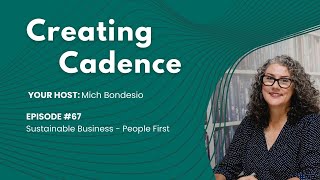 Creating Cadence 67 - People First