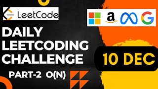 Daily Leetcode Challenge | DEC 10 | PART-2 | Longest Special Substring That Occurs Thrice I