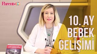 Parents TV - 10. Ay Bebek Gelişimi