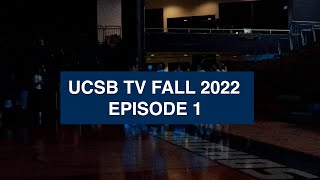 UCSB TV Fall 2022 Episode 1: Welcome Back Gauchos!