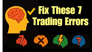 7 trading mistakes that kept me unprofitable (With Real Examples)