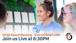 Join us live for the OCSD Board Meeting