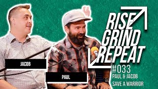 Drugs, Yoga or Warrior Meditation? | Paul and Jacob from Save A Warrior | Rise Grind Repeat 033