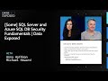 [Some] SQL Server and Azure SQL DB Security Fundamentals | Data Exposed