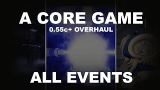 A core game 0.55c+ | All events