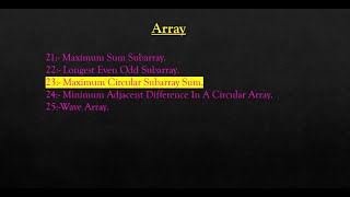 23) Maximum Circular Subarray Sum.(Using JAVA)