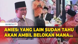 [FULL] Sambutan Anies Baswedan Hadiri Acara Halalbihalal PKS, Singgung soal Sikap Oposisi
