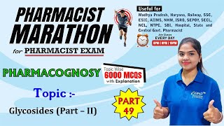 PHARMACIST EXAM MARATHON CLASS -49| P' Cognosy (2126-2175) Glycosides- II