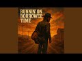 Runnin' out of time