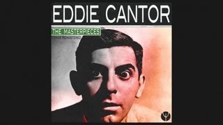 Eddie Cantor - If You Do What You Do (1924)