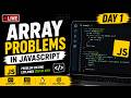 Solving Array Problems in JavaScript | Beginner to Intermediate | DAY 1
