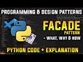 Facade Pattern – Simplify Complex Systems | Programming and Design Patterns in Python
