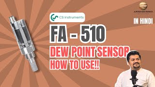 FA-510 Dew Point Sensor from CS instruments #dewpoint l Ft. Raj Kanabar l Jupiter Electronics