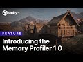 Memory Profiler: Introduction to the 1.0 Release | Unity