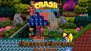 Crash Bandicoot - Back In Time Fan Game: Custom Level: Monsoon Notrial By Some1Small