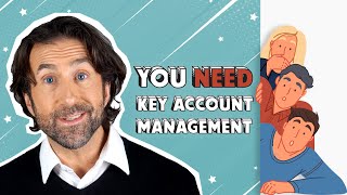 9 Surprising Benefits of Key Account Management