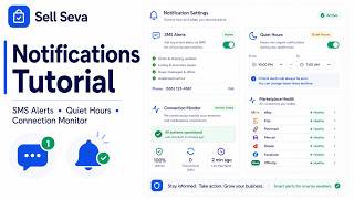 SellSeva Notifications Tutorial: SMS Alerts, Quiet Hours, and Connection Monitor Settings