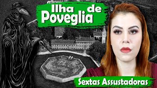 POVEGLIA - A ILHA MAIS ASSOMBRADA DO MUNDO