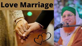 Love Marriage || Pasand ki Shadi || Abdul Habib Attari