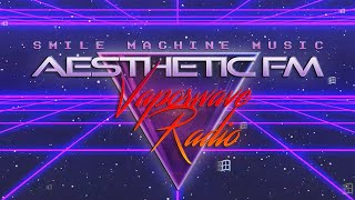 AESTHETIC FM  | Vaporwave Radio • Synthwave • Retro • Ambient • Live 24/7 🎧