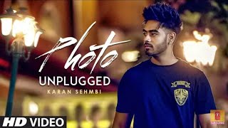 Photo Remix Karan Sehmbi (Unplugged) | Latest Punjabi Songs 2018 | Dj Umesh Solana
