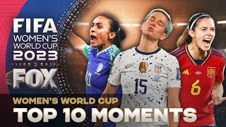 2023 FIFA Women's World Cup: Top 10 Moments