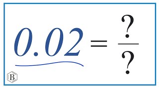 0.02 as a Fraction (simplified form)