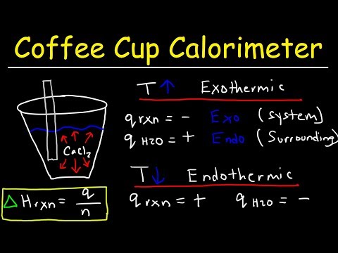 Coffee Cup Calorimeter - Calculate Enthalpy Change, Constant Pressure Calorimetry Coffee Cup Calorimeter - Calculate Enthalpy Change, Constant Pressure Calorimetry