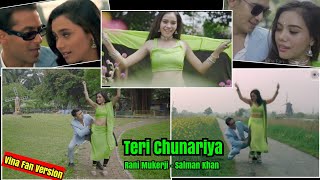 TERI CHUNARIYA - Vina Fan recreate Parodi India - Rani Mukerji Salman Khan