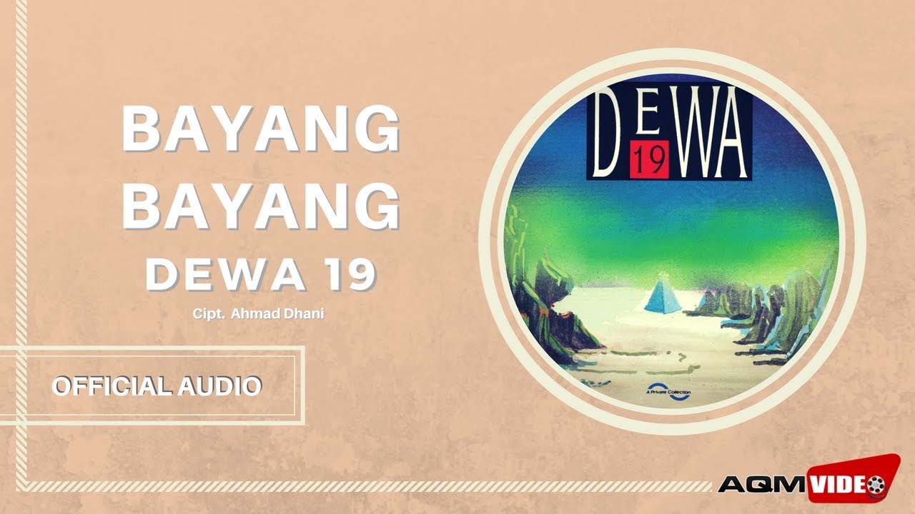 Dewa 19 - Bayang-Bayang Dewa 19 - Bayang-Bayang