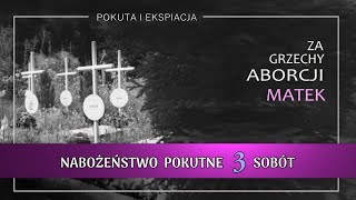 11.03 g.11:00 Msza i Nabożeństwo Pokutne za grzechy aborcji Matek | NIEPOKALANÓW–bazylika