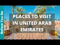 11 BEST Places to Visit in UAE (& Top Things to Do)