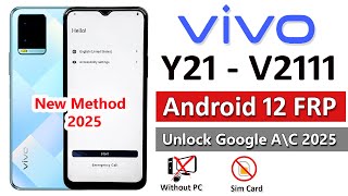 Vivo Y21 Frp Bypass Android 12 New Security 2025 | Vivo Y21 (V2111) Google Account Bypass Without Pc