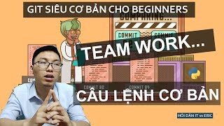 #5 Làm Việc Nhóm Với Git | Git Siêu Dễ Cho Beginners Từ A Đến Z