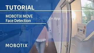 MOBOTIX MOVE – Face Detection App