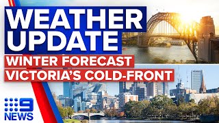 NSW warms up for first day of winter, cold front hits Victoria | Weather | 9 News Australia