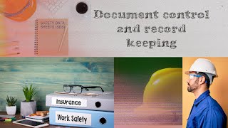 Document control and record keeping.