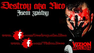 Destroy aka Nico - Jsem zpátky