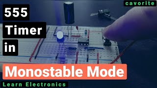 Using the 555 Timer in Monostable (one-shot) Mode